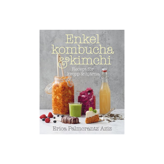 Enkel kombucha och kimchi - recept för kropp & hjärna